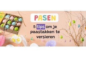 Paastakken versieren: 5 tips voor een vrolijk Pasen!