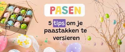 Paastakken versieren: 5 tips voor een vrolijk Pasen!